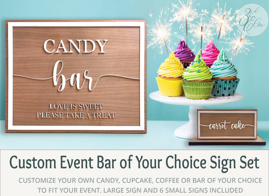 Custom Candy, Cupcake, Coffee or Bar of your Choice, Large Sign and 6 Smaller signs included