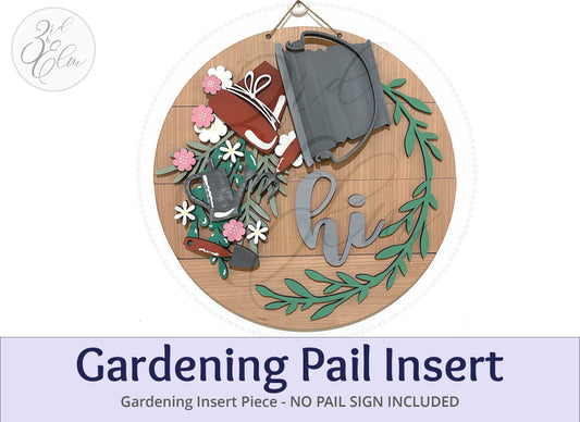 Gardening Tools and Flowers Insert for Pail Sign, Interchangeable Gardening Piece only. Spring Decor, No Pail Sign Included