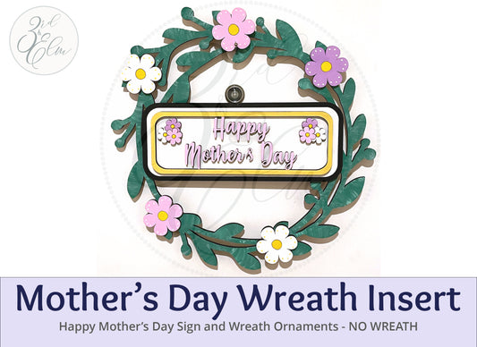 Happy Mother’s Day Interchangeable Wreath, Mother Decor,  Center Sign and 5 Wreath Ornament Insert Only - NO WREATH, Wreath Sold Seperately